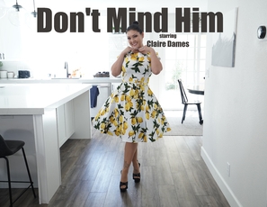 WillTileXXX/Dont Mind Him - Claire Dames